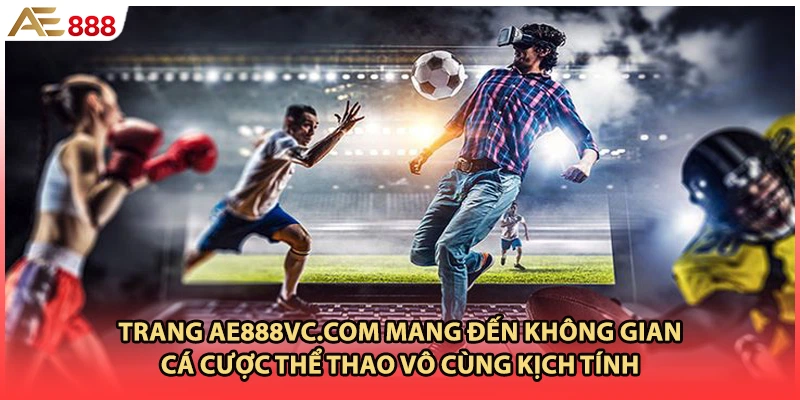 Trang tutuapp.moe mang đến không gian cá cược thể thao vô cùng kịch tính